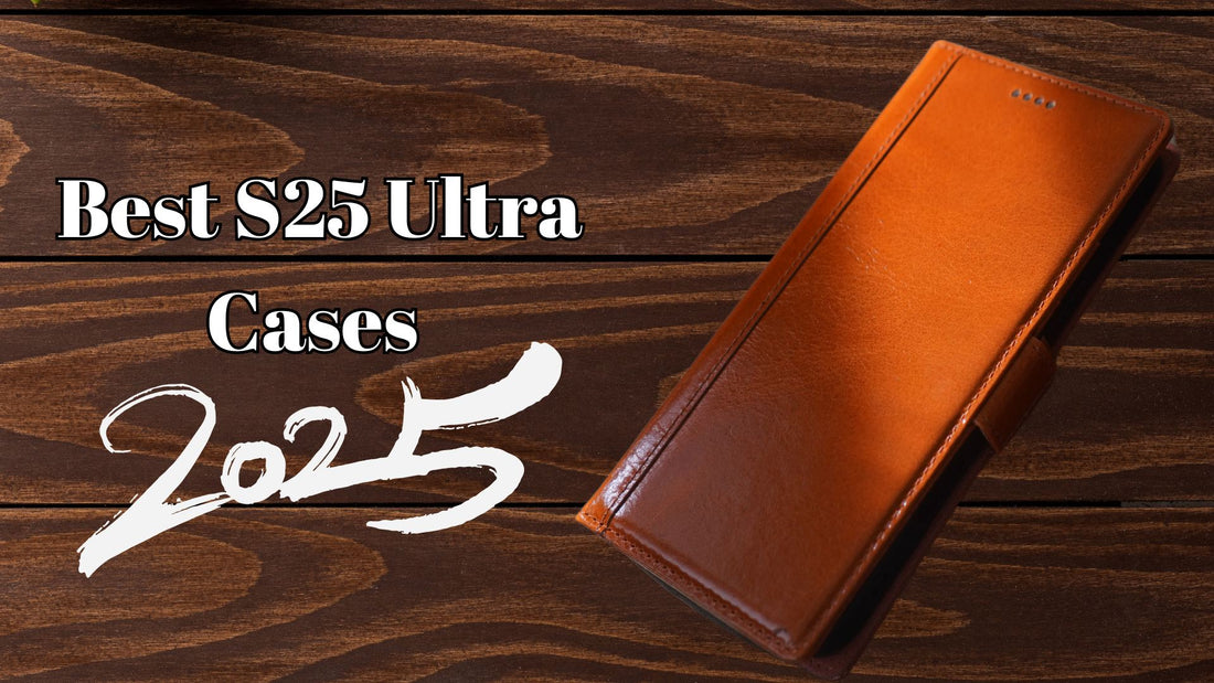 Best Samsung Galaxy S25 Ultra cases 2025 banner photo wooden background