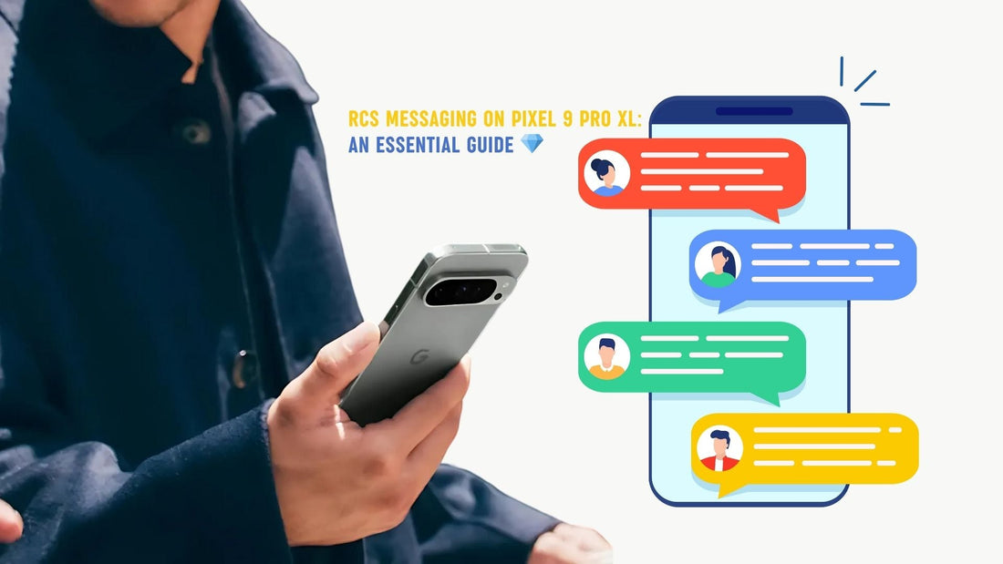 RCS Messaging on Pixel 9 Pro XL Guide
